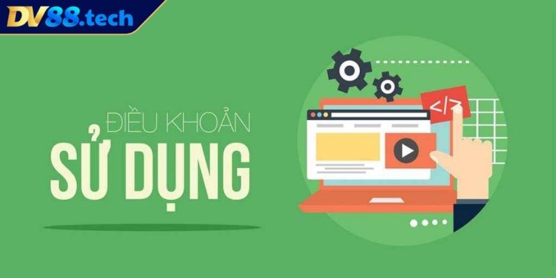Điều Khoản Sử Dụng DV88 2 Chính sách thay đổi điều khoản sử dụng DV88